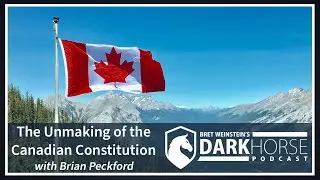 The Unmaking of the Canadian Constitution: Bret Speaks with Brian Peckford