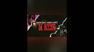 El Boom, (Grupo 360 x Jared Florez)