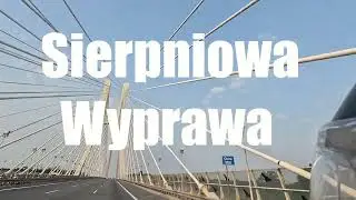 Sierpniowa Wyprawa - Dzień Pierwszy #215