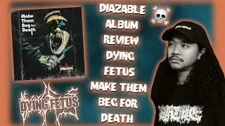 Dying Fetus Make Them Beg for Death Album Review | Slam Death Metal Mastery