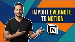 How To Import Evernote To Notion (Step-By-Step Guide)