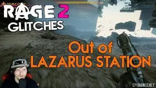 Rage 2 Glitches: Out of Lazarus Station │TUTORIAL