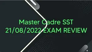 Master cadre SST Exam 21/08/2022 Review