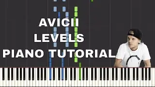 Avicii Levels - Piano Tutorial
