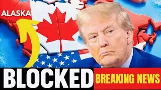 US Access to Alaska Cut Off &mdash; Canada Stuns Trump with Swift Move