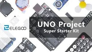 Introducing: Elegoo UNO Project Super Starter Kit