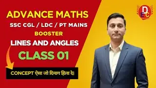 Advance Maths | Geometry: Lines And Angles | Class 01 | By - Raushan Sir