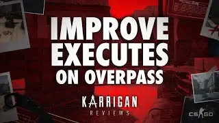 IMPROVE EXECUTES ON OVERPASS - karrigan Reviews #1 CS:GO