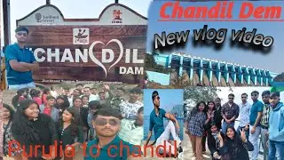 Purulia to chandil Dem ।। #পুরুলিয়া থেকে চান্ডিল ডেম।।  New Vlog video#।। @Bikram Brand 123 ।। 2025