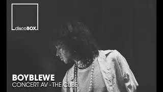 BOYBLEWE | discoBOX. | CONCERT AV