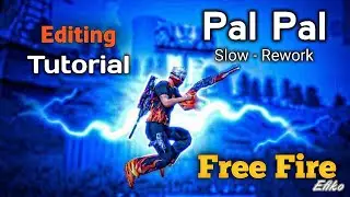 Pal Pal x Free Fire 🔥 Editing video Tutorial || Hindi Song 