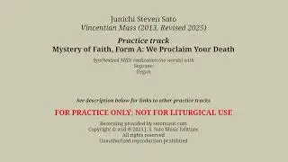 Practice Track for Sato's Vincentian Mass: Mystery of Faith, Form A (Soprano + Organ)