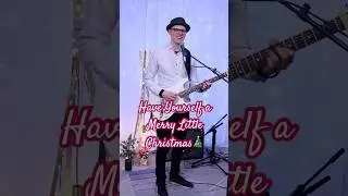 Have Yourself a Merry Little Christmas | Live in the studio #christmas #song #guitar 