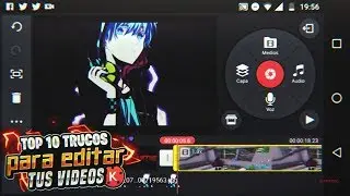 TOP 10 TRUCOS PARA EDITAR MEJOR TUS VÍDEOS EN ANDROID - KINEMASTER!