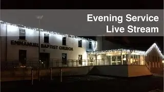 Sunday Evening Service - 4th January 2026 - 6:30pm - James McAuley - Luke