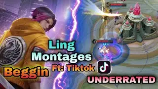 Cause IM BEGGIN | FIRST UNDERRATED  LING ⚔️ Tiktok 🇵🇭 Ling Montages