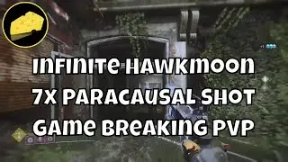 Infinite Damage Hawkmoon - Game Breaking PVP - Unlimited 7x Paracausal Shot