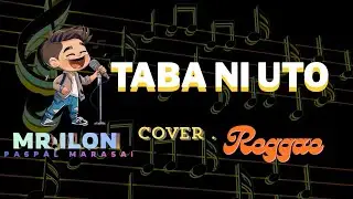 mr.ilon __ Daerah Maluku Utara __ Taba Ni Uto _ Reggae cover
