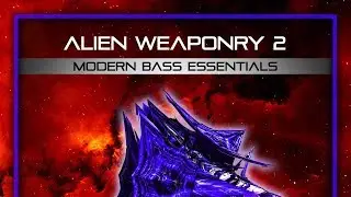 Hard Hitting Dubstep/DnB Samples - Alien Weaponry 2 - Modern Bass Essentials