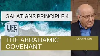 Принцип 4 Послания к Галатам &ndash; Завет с Авраамом
