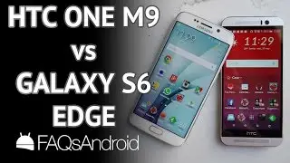 Samsung Galaxy S6 Edge vs HTC One M9: Comparativa