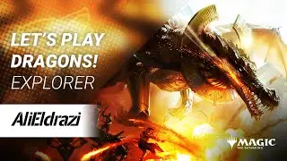 LET'S PLAY DRAGONS!! Explorer Deck Guide -  MTG Arena Deck