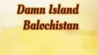 Golden Island Balochistan || 95 KM from Karachi || Damb Island || Unexplored Pakistan