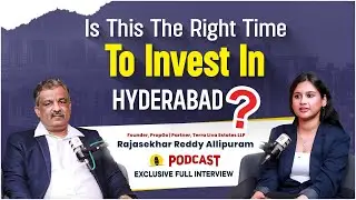 Is It Good Time To Invest in Real Estate | Hyderabad Real Estate | Rajashekar Reddy | SocialPost