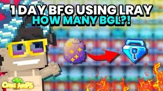 SEHARIAN BFG PAKE LRAY? DAPAT BERAPA BGL YA? TANPA BUFF ITEM!  | Growtopia | CreativePS