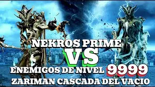 WARFRAME nekros prime VS enemigos de nivel 9999 zariman cascada del vacio