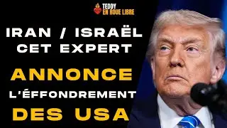 IRAN / ISRA&Euml;L : Cet EXPERT ANNONCE L'EFFONDREMENT des &Eacute;TATS-UNIS et D'ISRA&Euml;L