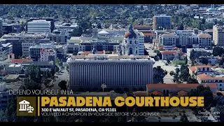 Pasadena Court Criminal Defense Attorney