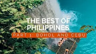 BEST OF PHILIPPINES!!! - Travel to Bohol and Cebu by Gamintraveler