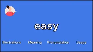 EASY - Meaning and Pronunciation