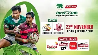 Siri Lions SC vs Havelock SC - Maliban Inter-Club Rugby League 2025/26