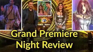 BB 15 : Grand premiere night review !