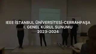 IEEE İÜC 1. GENEL KURUL Sunumu
