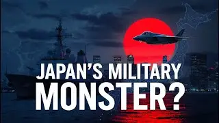 Why Japan Is Quietly Turning Back Into a Military Giant?