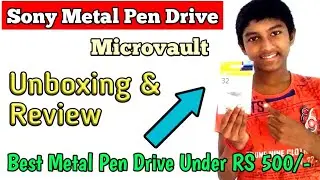 Sony Microvault Metal Pen Drive Unboxing & Review |Sony Metal Pen Drive | Best Pen Drive To Buy 2022