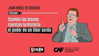 Cuando las manos cuentan la historia: el poder de un líder sordo - Juan Ángel de Gouveia