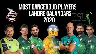 Most Dangerous Players of Lahore Qalandars - HBL PSl 2020