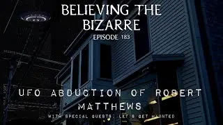 UFO Abduction of Robert Matthews