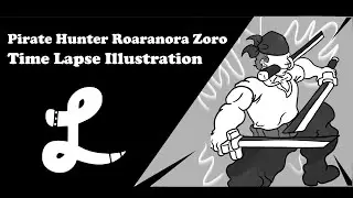 Pirate Hunter Roaranora Zoro | Character Illustration(Speed Drawing)