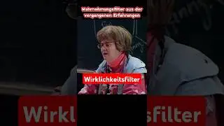 Unsere Erfahrungen filtern unsere Wahrnehmung der Wirklichkeit #freiesdenken #birkenbihl #Wahrheit