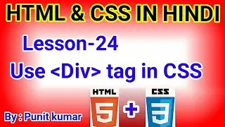 Learn Html & css in Hindi use div tag in html css by electronics project.