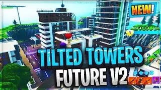 *NEW* TILTED TOWERS V2 FUTURE THEME GAMEPLAY SEASON 9 MAP UPDATE