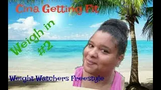 Weight Watcher Freestyle Weigh in #2