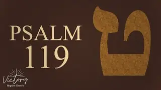 Psalm 119 - Teth