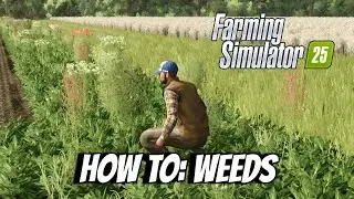How To: Weeds - Farming Simulator 25 FS25 XBOX