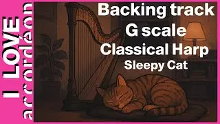 Backing track G scale - Classical Harp Sleepy Cat - Chords : C, Emin, Amin, Bmin7.